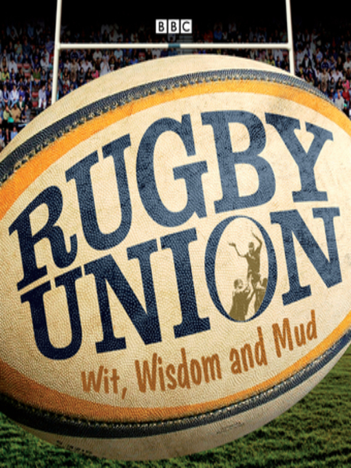 Title details for Rugby Union Wit, Wisdom and Mud by Cliff Morgan - Wait list
